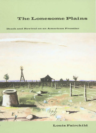 Knjiga Lonesome Plains Louis Fairchild