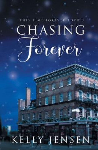 Kniha Chasing Forever Kelly Jensen