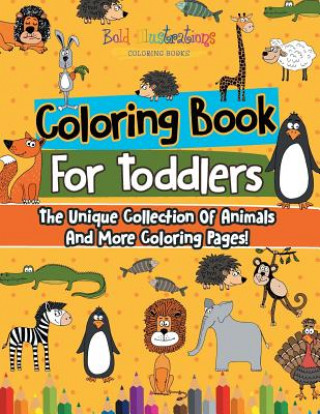 Könyv Coloring Book For Toddlers Bold Illustrations