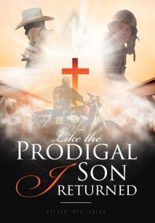 Kniha Like the Prodigal Son I returned Steven Red Salas
