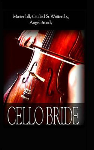Book Cello Bride Angel S Broady