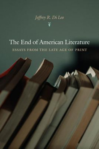 Knjiga End of American Literature Jeffrey R. Di Leo