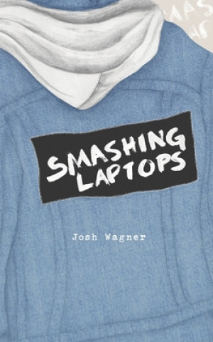 Kniha Smashing Laptops Josh Wagner