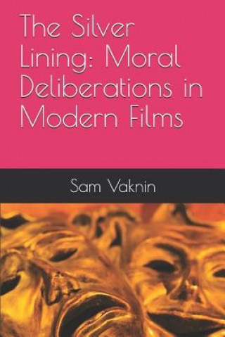 Kniha The Silver Lining: Moral Deliberations in Modern Films Lidija Rangelovska