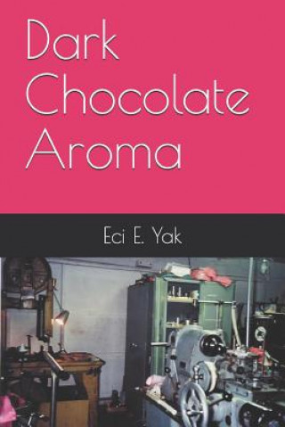 Knjiga Dark Chocolate Aroma Gail Lynn