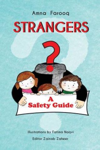 Knjiga Strangers: A Safety Guide Amna Farooq