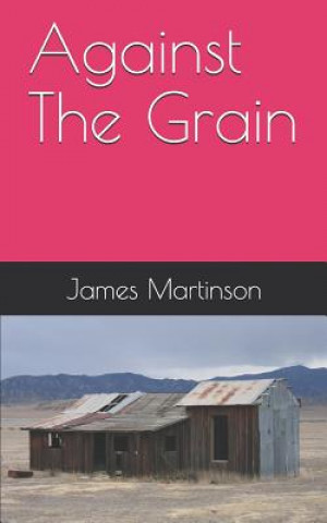 Book Against the Grain James Martinson