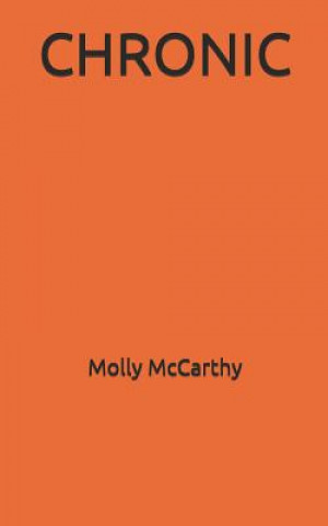 Kniha Chronic Molly McCarthy