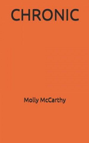 Книга Chronic Molly McCarthy