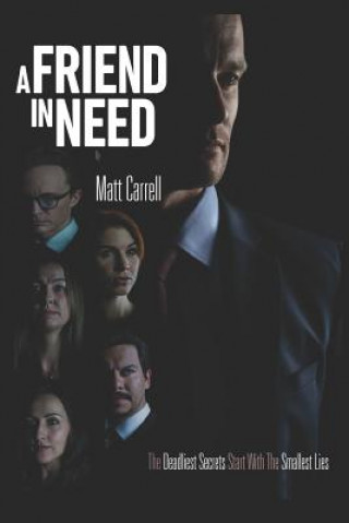 Knjiga A Friend in Need... Matt Carrell