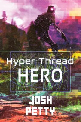 Knjiga Hyper Thread Hero Josh Petty