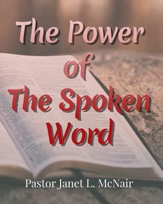 Knjiga The Power of the Spoken Word Janet L McNair