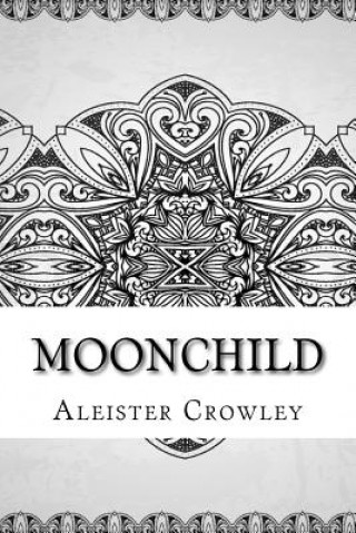 Kniha Moonchild Aleister Crowley