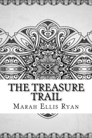 Knjiga The Treasure Trail Marah Ellis Ryan