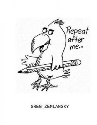 Knjiga Repeat After Me Greg Zemlansky