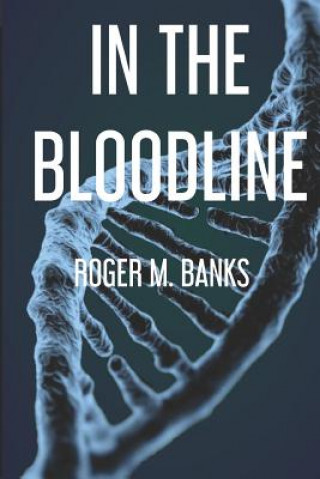 Carte In the Blood Line Roger M Banks