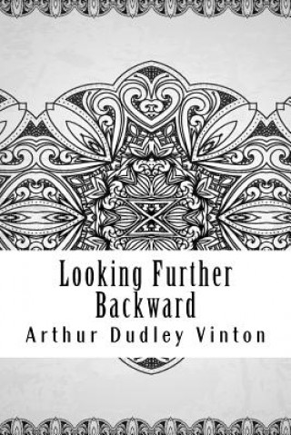 Buch Looking Further Backward Arthur Dudley Vinton