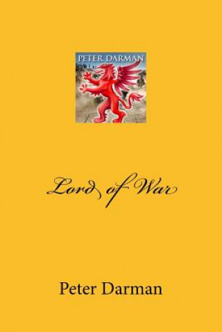 Könyv Lord of War Peter Darman