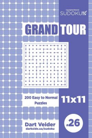 Książka Sudoku Grand Tour - 200 Easy to Normal Puzzles 11x11 (Volume 26) Dart Veider