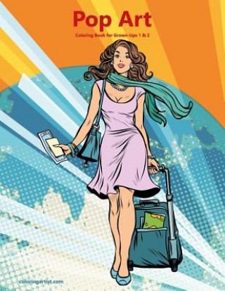 Knjiga Pop Art Coloring Book for Grown-Ups 1 & 2 Nick Snels