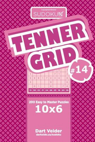 Kniha Sudoku Tenner Grid - 200 Easy to Master Puzzles 10x6 (Volume 14) Dart Veider