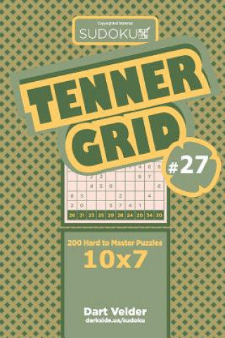 Książka Sudoku Tenner Grid - 200 Hard to Master Puzzles 10x7 (Volume 27) Dart Veider