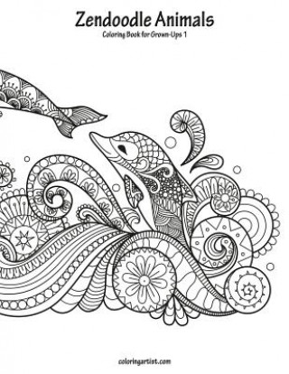 Книга Zendoodle Animals Coloring Book for Grown-Ups 1 Nick Snels