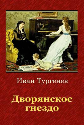 Buch Dvorjanskoe Gnezdo Ivan Sergeevich Turgenev