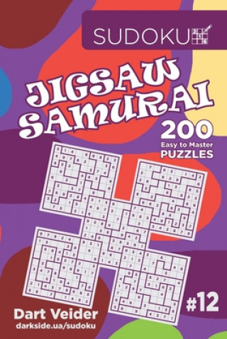 Carte Sudoku Jigsaw Samurai - 200 Easy to Master Puzzles 9x9 (Volume 12) Dart Veider