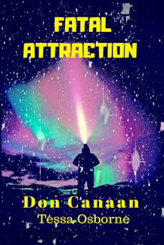 Knjiga Fatal Attraction Don Canaan