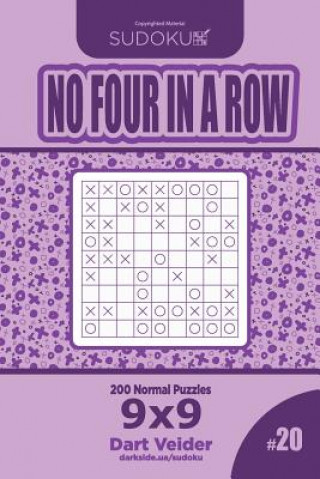 Kniha Sudoku No Four in a Row - 200 Normal Puzzles 9x9 (Volume 20) Dart Veider