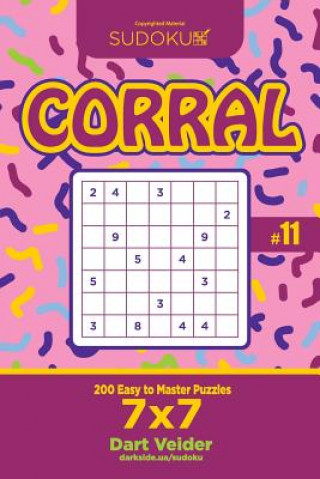 Kniha Sudoku Corral - 200 Easy to Master Puzzles 7x7 (Volume 11) Dart Veider