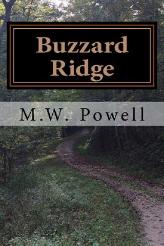 Knjiga Buzzard Ridge M W Powell