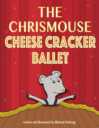 Carte The Chrismouse Cheese Cracker Ballet Michael Schloegl