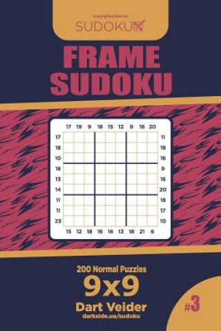 Książka Frame Sudoku - 200 Normal Puzzles 9x9 (Volume 3) Dart Veider