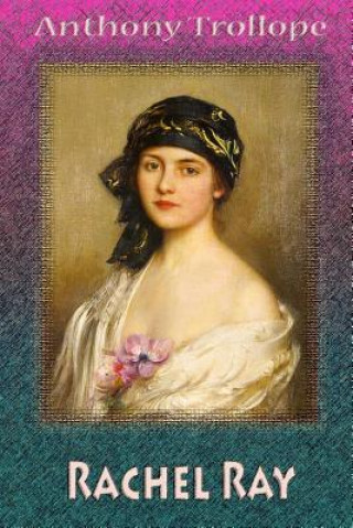 Knjiga Rachel Ray Anthony Trollope