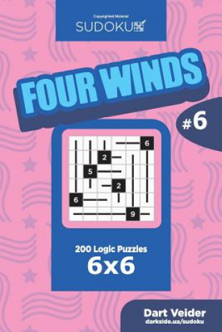 Książka Sudoku Four Winds - 200 Logic Puzzles 6x6 (Volume 6) Dart Veider