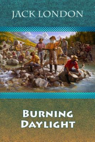 Knjiga Burning Daylight Jack London