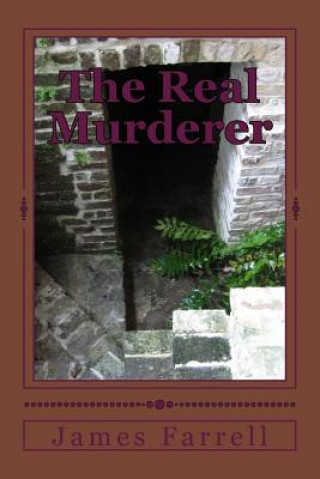 Livro The Real Murderer James Farrell