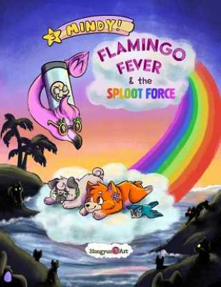 Book The New Adventures of Mindy the Corgi: Flamingo Fever and The Sploot Force Samantha Cheung