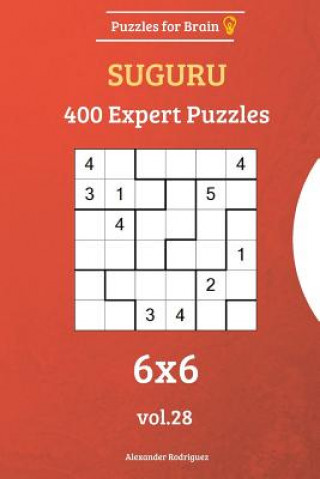 Libro Puzzles for Brain - Suguru 400 Expert Puzzles 6x6 vol. 28 Alexander Rodriguez