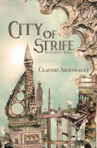 Książka City of Strife Claudie Arseneault