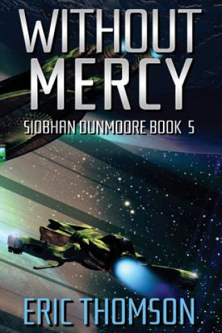 Boek Without Mercy Eric Thomson