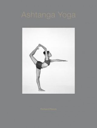 Könyv Ashtanga Yoga Pilnick