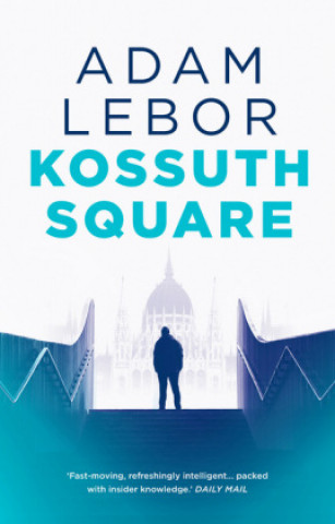 Knjiga Kossuth Square Adam Lebor