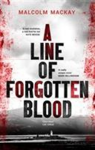 Kniha Line of Forgotten Blood Malcolm Mackay