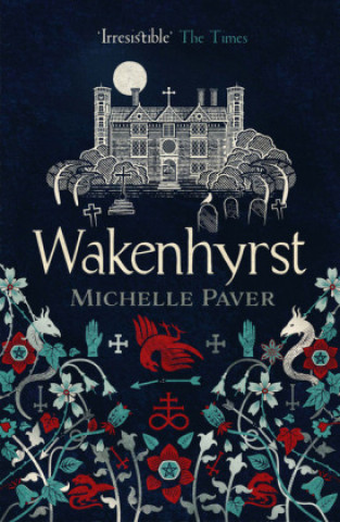 Kniha Wakenhyrst Michelle Paver