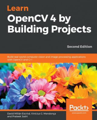 Kniha Learn OpenCV 4 by Building Projects David Millan Escriva