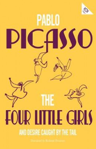 Книга Four Little Girls and Desire Caught by the Tail Pablo Picasso