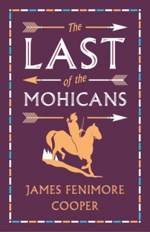 Könyv Last of the Mohicans James Fenimore Cooper